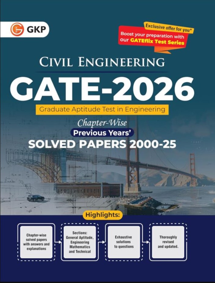 GATE 2026 : Civil Engineering – 26 Years of Chapter-wise Previous Years Solved Papers (2000-2025) | GATE 2025 Fully Solved Paper | With GATEflix Test Series